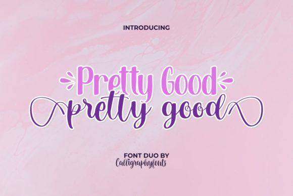 Pretty Good: A Chic Handwritten Duo Font for Creative Projects