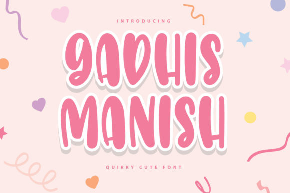 Why Gadhis Manish Is the Perfect Font for Friendly Branding